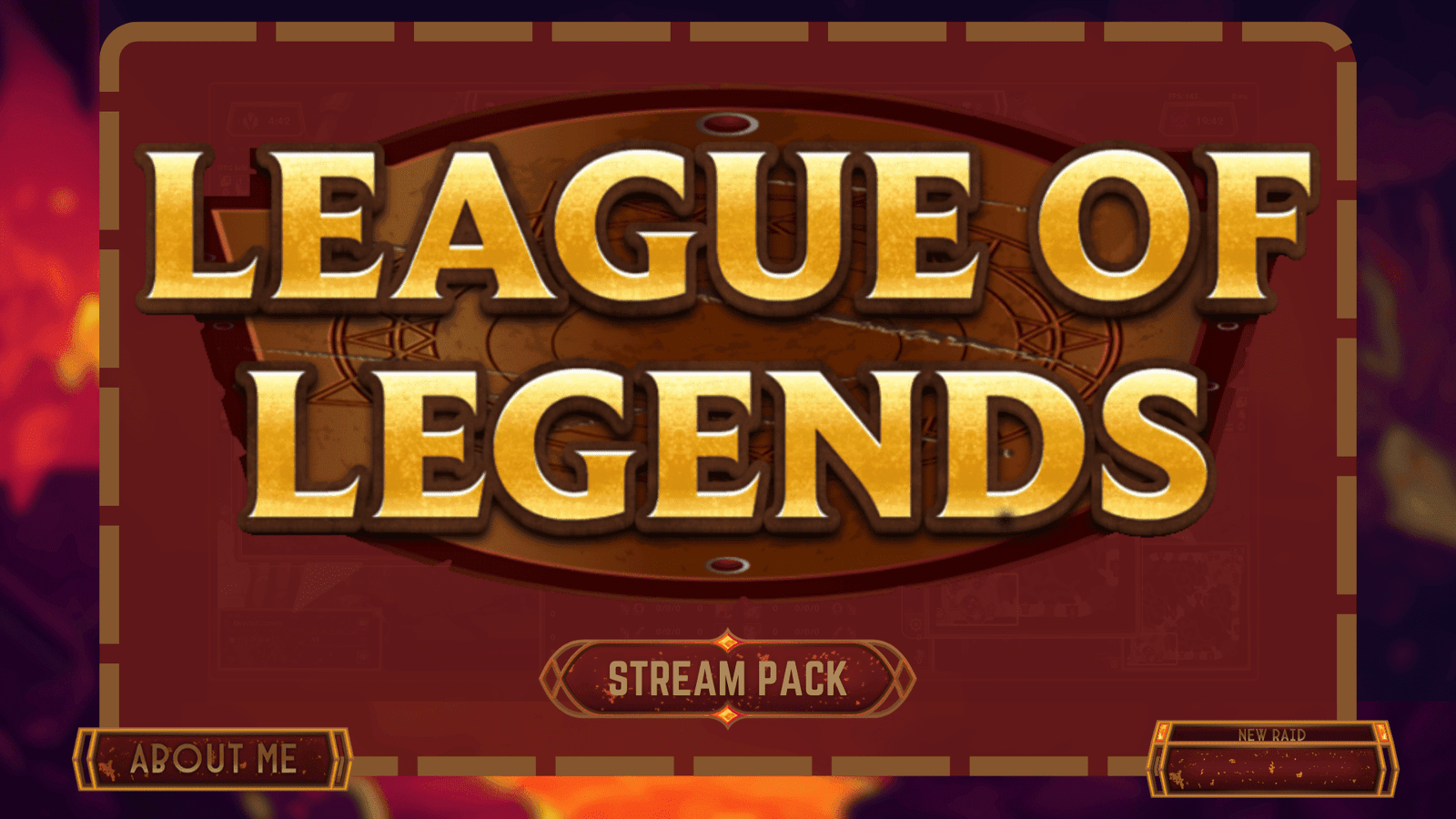 League of Legend -Stream Package